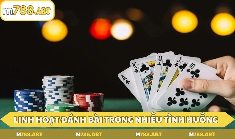 cach choi tien len mien bac linh hoat Linh hoạt đánh bài trong nhiều tình huống