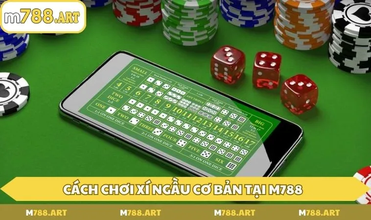 cach choi xi ngau co ban Cách chơi xí ngầu cơ bản tại M788