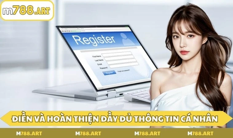 dang ky m788 hoan thien 2 Điền và hoàn thiện đầy đủ thông tin cá nhân