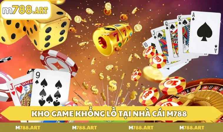 kham pha kho game khong lo cua nha cai m788 Khám phá kho game khổng lồ của nhà cái M788