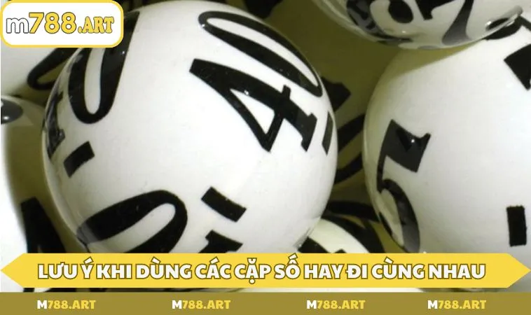lo thu luu y khi dung cac cap so hay di cung nhau Lô thủ lưu ý khi dùng các cặp số hay đi cùng nhau