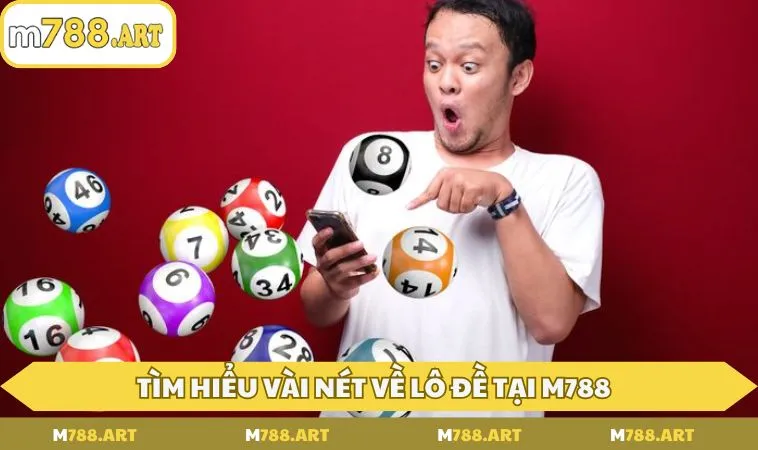 tim hieu vai net ve lo de tai m788 Tìm hiểu vài nét về lô đề tại M788