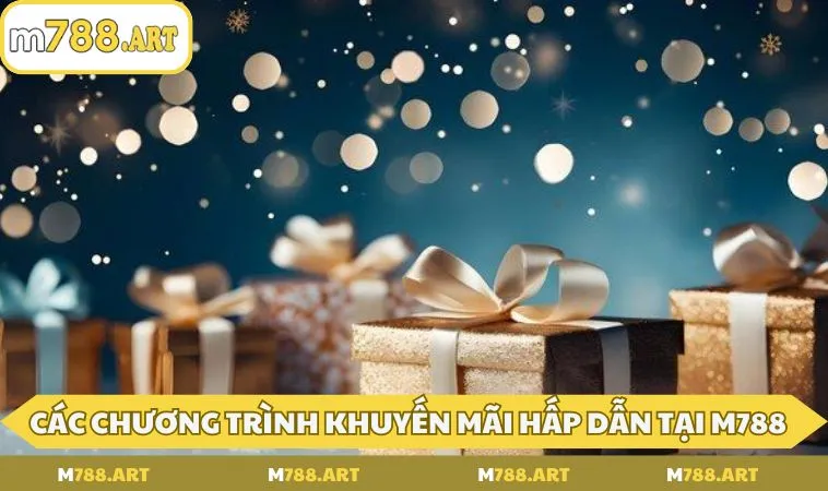 tong hop cac chuong trinh khuyen mai hap dan tai m788 Tổng hợp các chương trình khuyến mãi hấp dẫn tại M788
